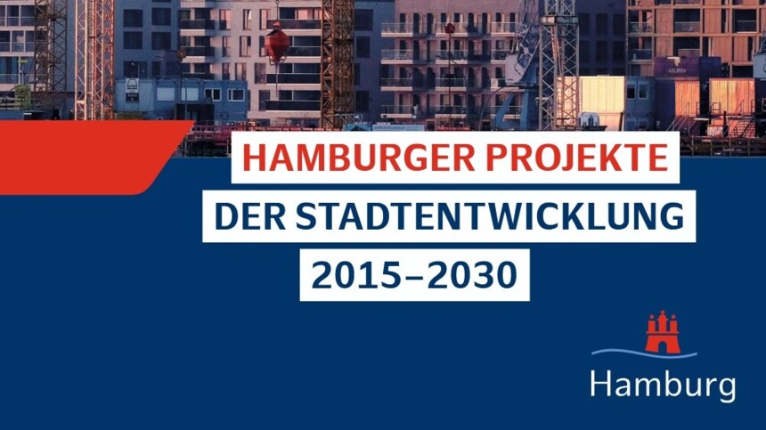Hamburger Stadtentwicklung 2015 - 2030 Broschüre ' Hamburger Projekte der Stadtentwicklung 2015 - 2030'