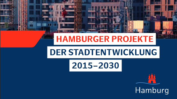 Broschüre ' Hamburger Projekte der Stadtentwicklung 2015 - 2030'